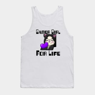 Gamer Girl For Life. Tank Top